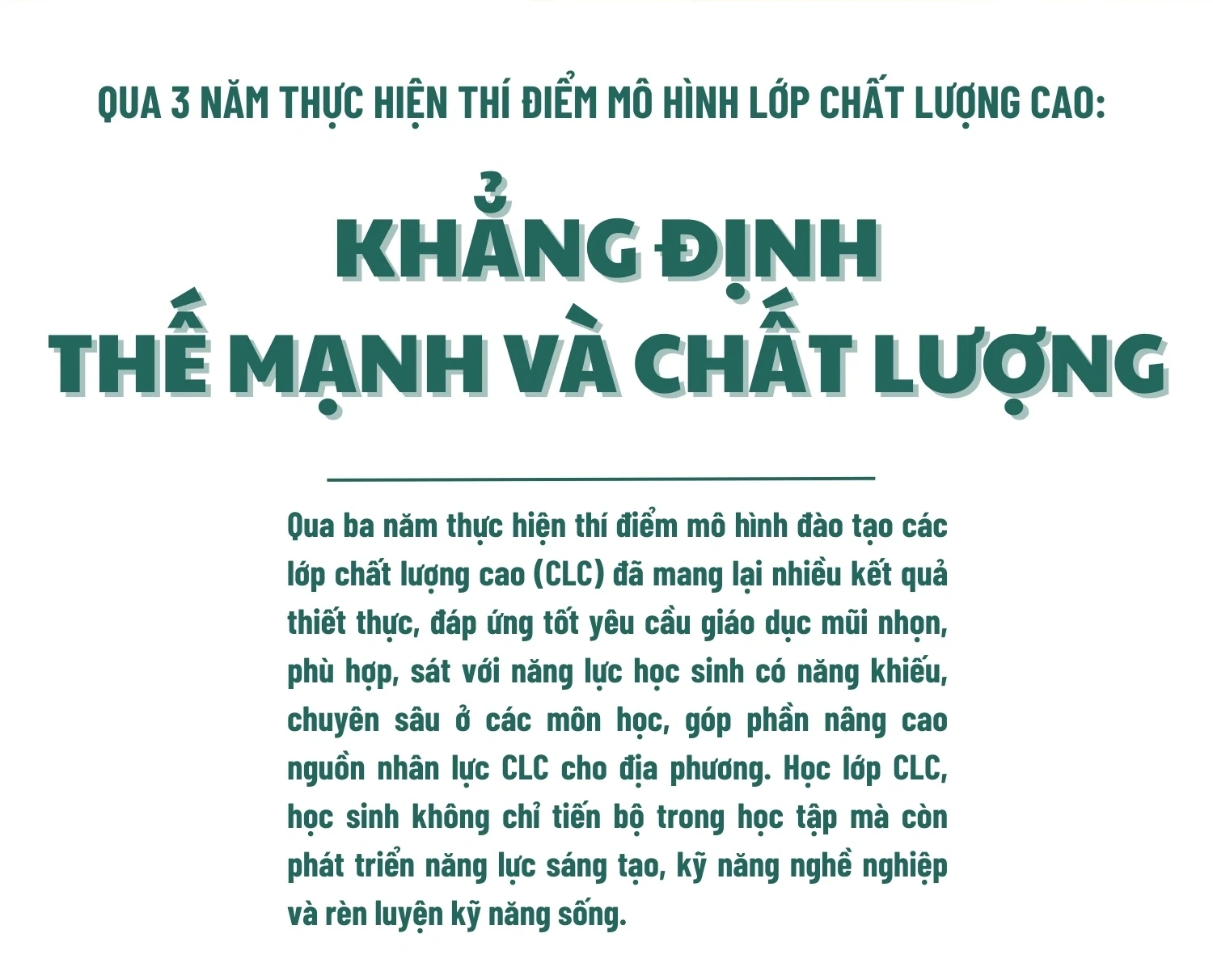 Kỳ I: Thế mạnh của lớp chất lượng cao