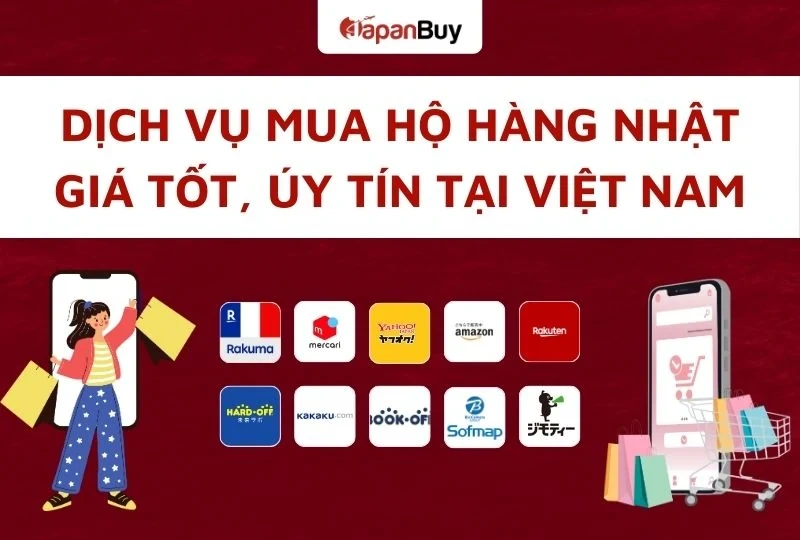 Dịch vụ mua hộ hàng Nhật Bản từ Japanbuy, đơn giản và an toàn