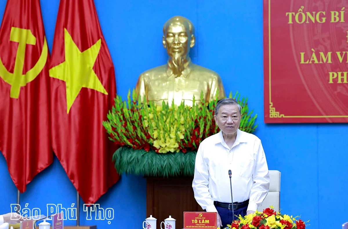 Phát biểu của Tổng Bí thư Tô Lâm tại buổi làm việc với Ban Thường vụ Tỉnh ủy các tỉnh Phú Thọ, Vĩnh Phúc, Hòa Bình