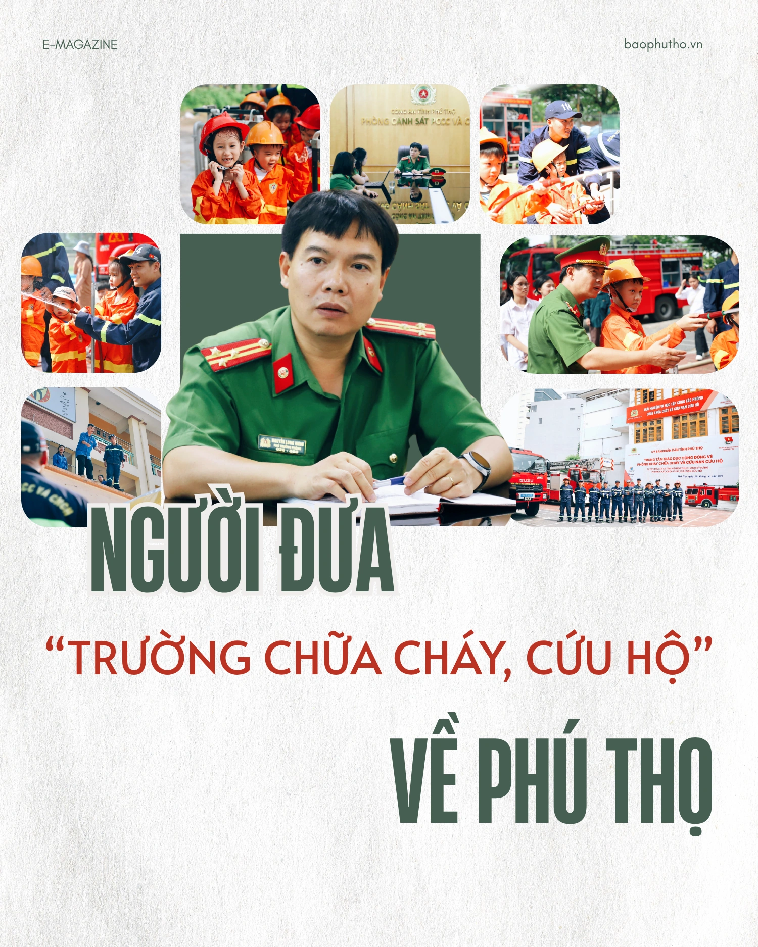Người đưa “trường chữa cháy, cứu hộ” về Phú Thọ