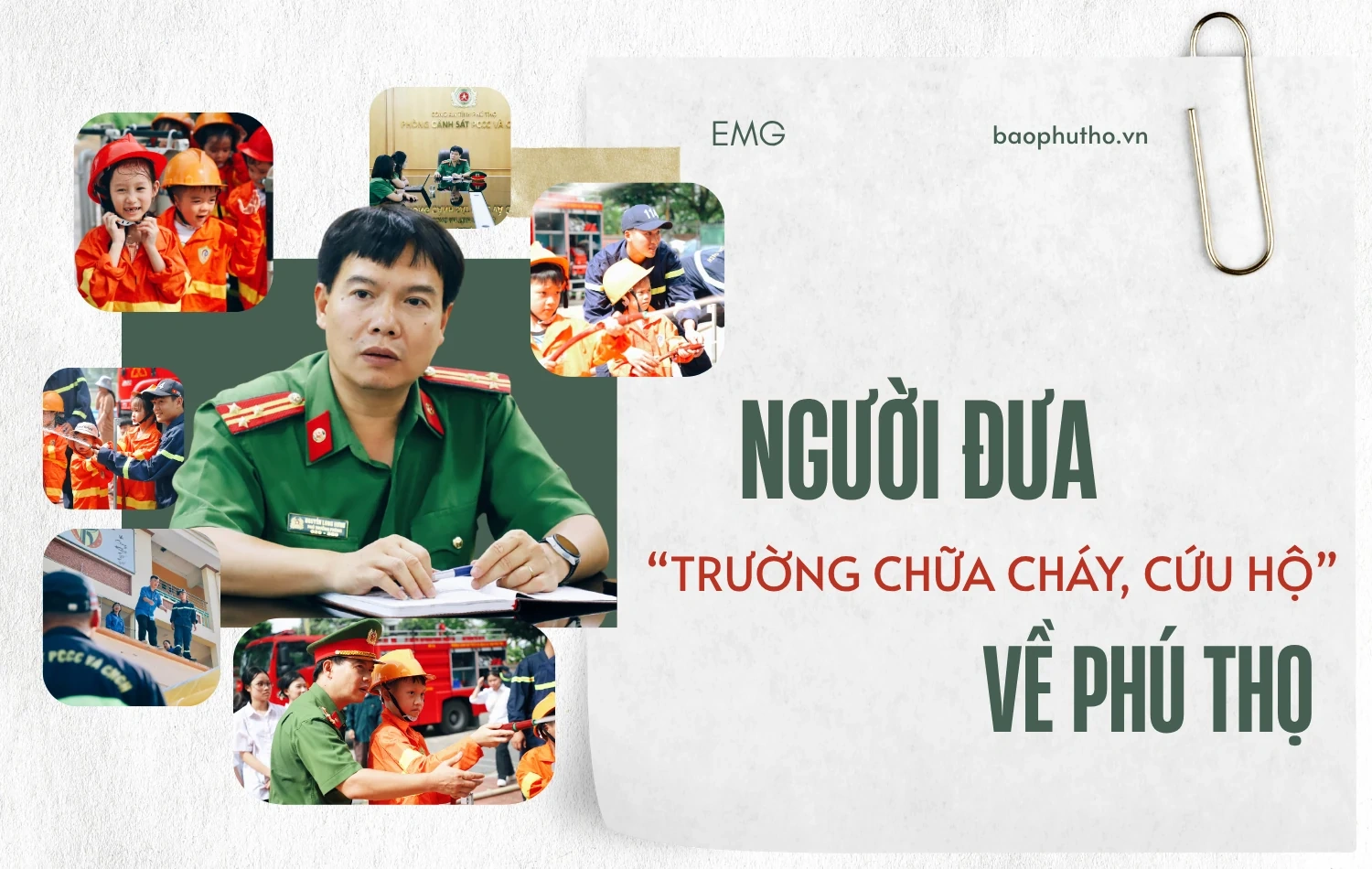 Người đưa “trường chữa cháy, cứu hộ” về Phú Thọ
