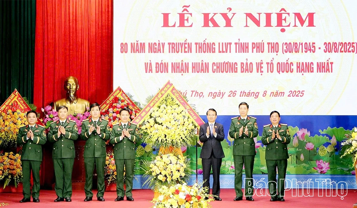Kỷ niệm 80 năm ngày Truyền thống Lực lượng vũ trang tỉnh Phú Thọ (30/8/1945 - 30/8/2025) và đón nhận Huân chương bảo vệ Tổ quốc hạng Nhất