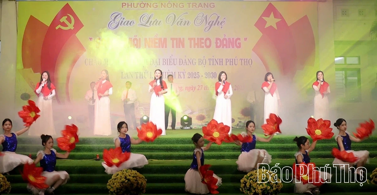 Giao lưu văn nghệ “Sáng mãi niềm tin theo Đảng”