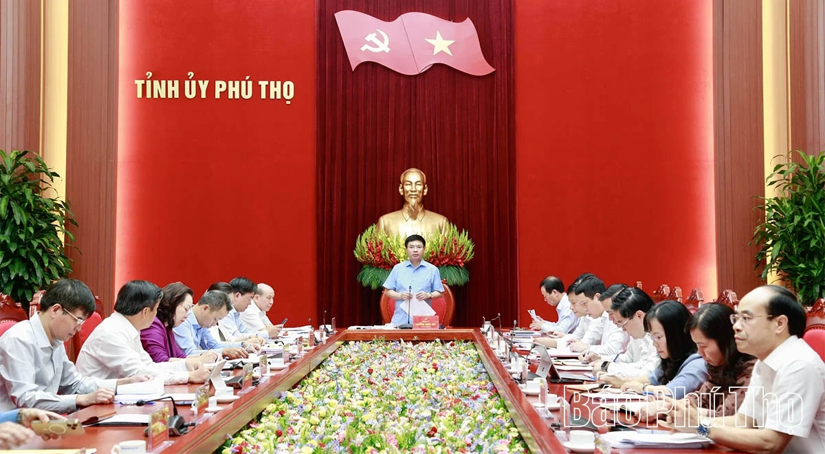 Ban Thường vụ Tỉnh ủy thông qua nhiều nội dung công tác xây dựng Đảng và phát triển kinh tế - xã hội