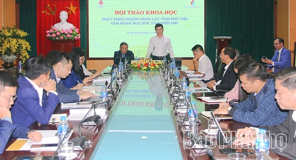 Hội thảo khoa học Phát triển nguồn nhân lực tỉnh Phú Thọ giai đoạn 2025 - 2030
