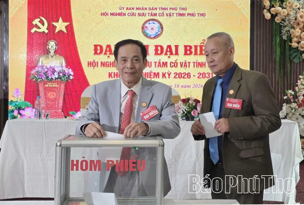 Đại hội đại biểu Hội Nghiên cứu sưu tầm cổ vật tỉnh Phú Thọ nhiệm kỳ 2026-2031