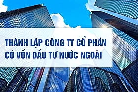 Dịch vụ thành lập doanh nghiệp có vốn đầu tư nước ngoài trọn gói
