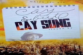 “Cây bút & cây súng” - truyện ký về các nhà văn, nhà báo chiến trường