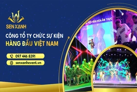 Sen Xanh Event - Công ty sự kiện chuyên nghiệp đồng hành cùng doanh nghiệp trong mọi dấu mốc quan trọng