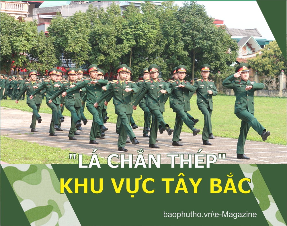 “LÁ CHẮN THÉP” KHU VỰC TÂY BẮC