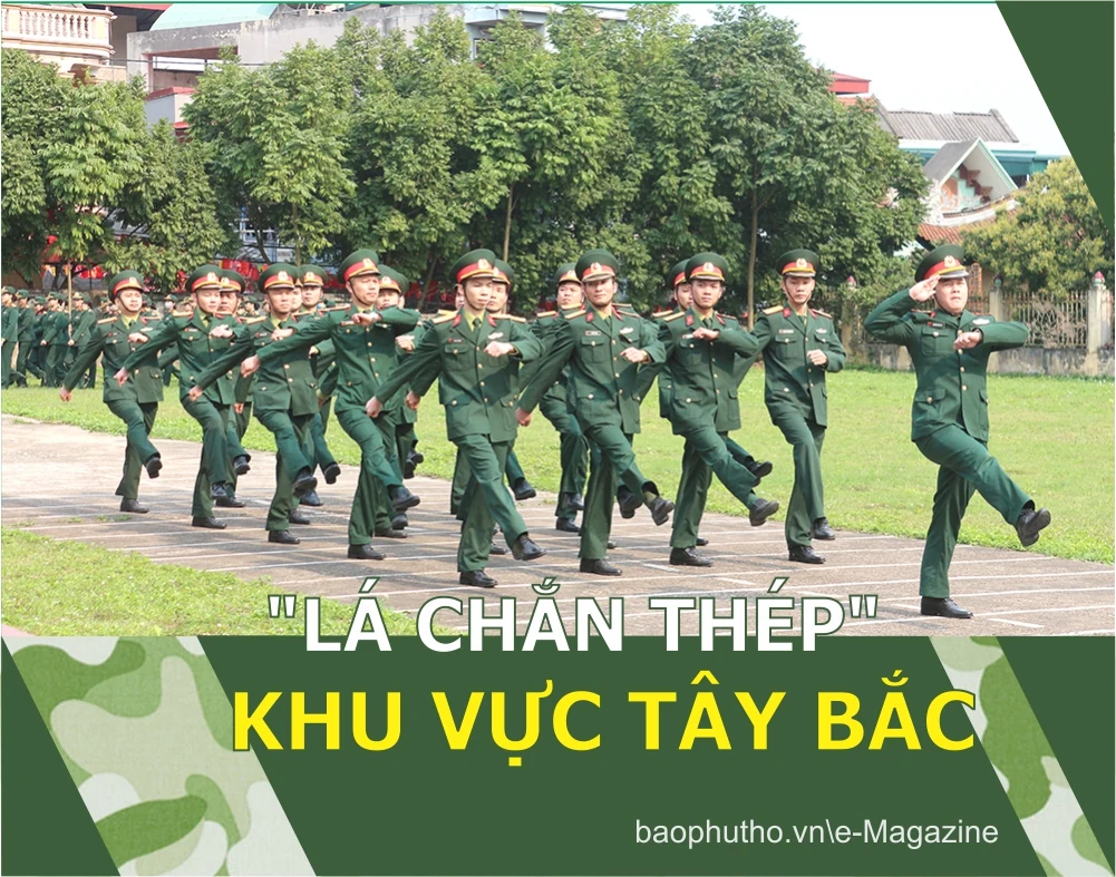 “LÁ CHẮN THÉP” KHU VỰC TÂY BẮC