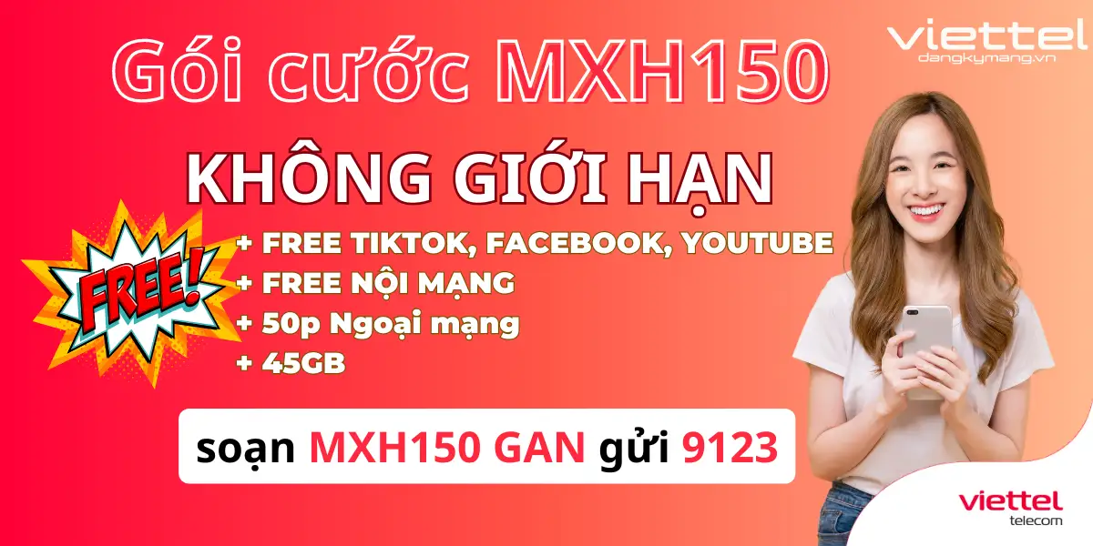 Gói cước Viettel MXH100, MXH120 được yêu thích nhờ nhiều ưu đãi