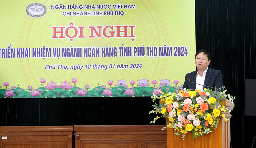 Ngành Ngân hàng tỉnh triển khai nhiệm vụ năm 2024