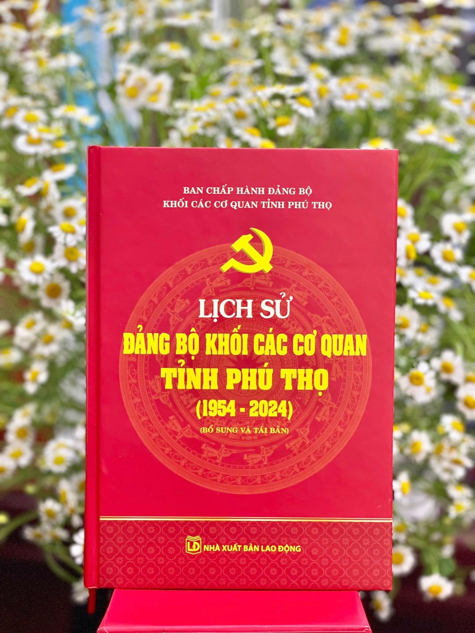 Hoàn thành cuốn sách “Lịch sử Đảng bộ Khối các cơ quan tỉnh Phú Thọ (1954 - 2024)”