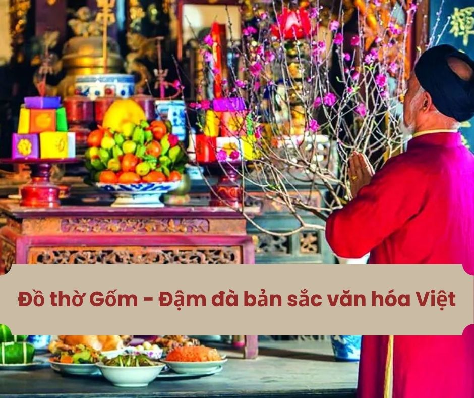 Đồ thờ gốm Bát Tràng - Nâng tầm giá trị tâm linh Việt