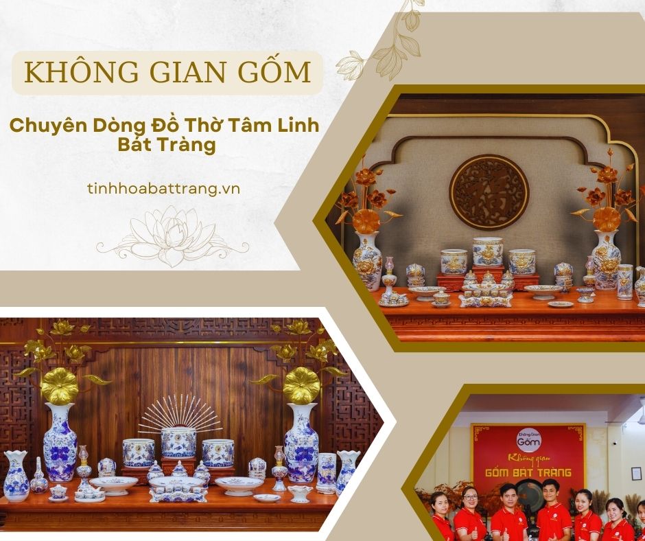 Đồ thờ gốm Bát Tràng - Nâng tầm giá trị tâm linh Việt