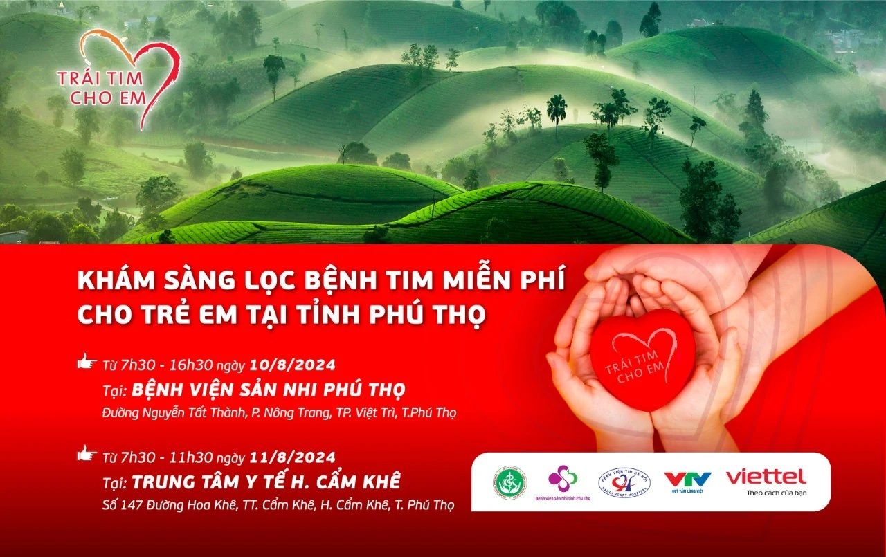 “Trái tim cho em” sẽ tổ chức khám sàng lọc miễn phí bệnh tim bẩm sinh tại Phú Thọ