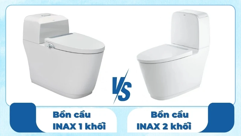 So sánh bồn cầu INAX 1 khối và bồn cầu 2 khối INAX