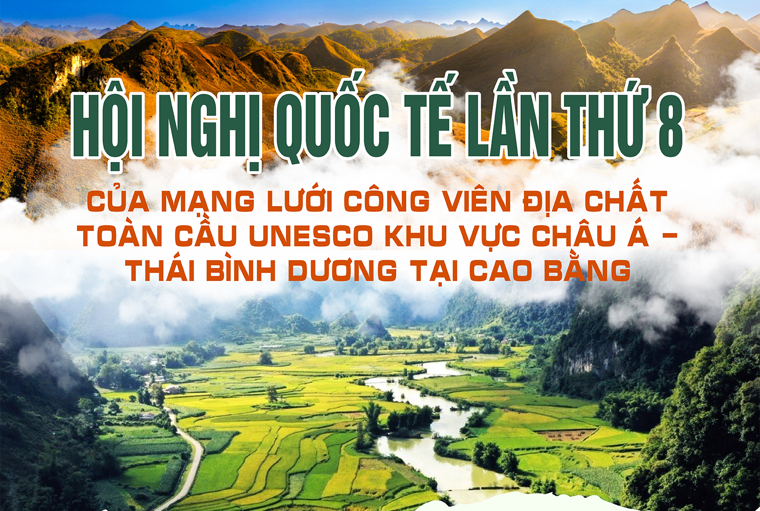 Hội nghị quốc tế lần thứ 8 của mạng lưới công viên địa chất toàn cầu UNESCO khu vực Châu Á - Thái Bình Dương tại Cao Bằng