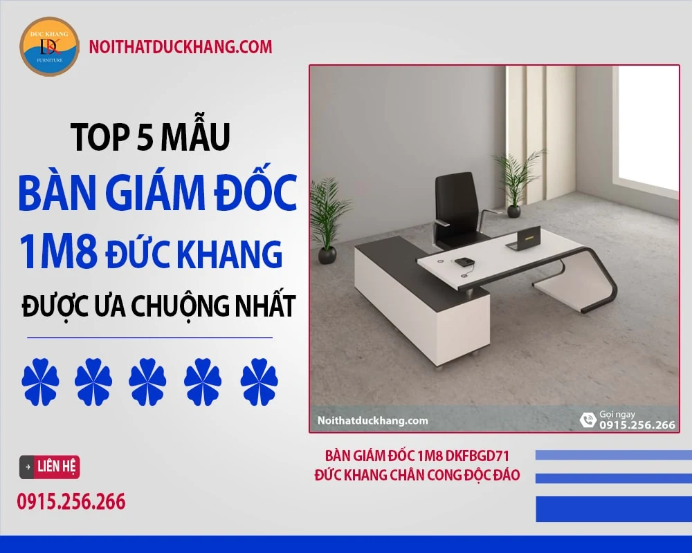 Top 5 mẫu bàn giám đốc 1m8 Đức Khang được ưa chuộng nhất