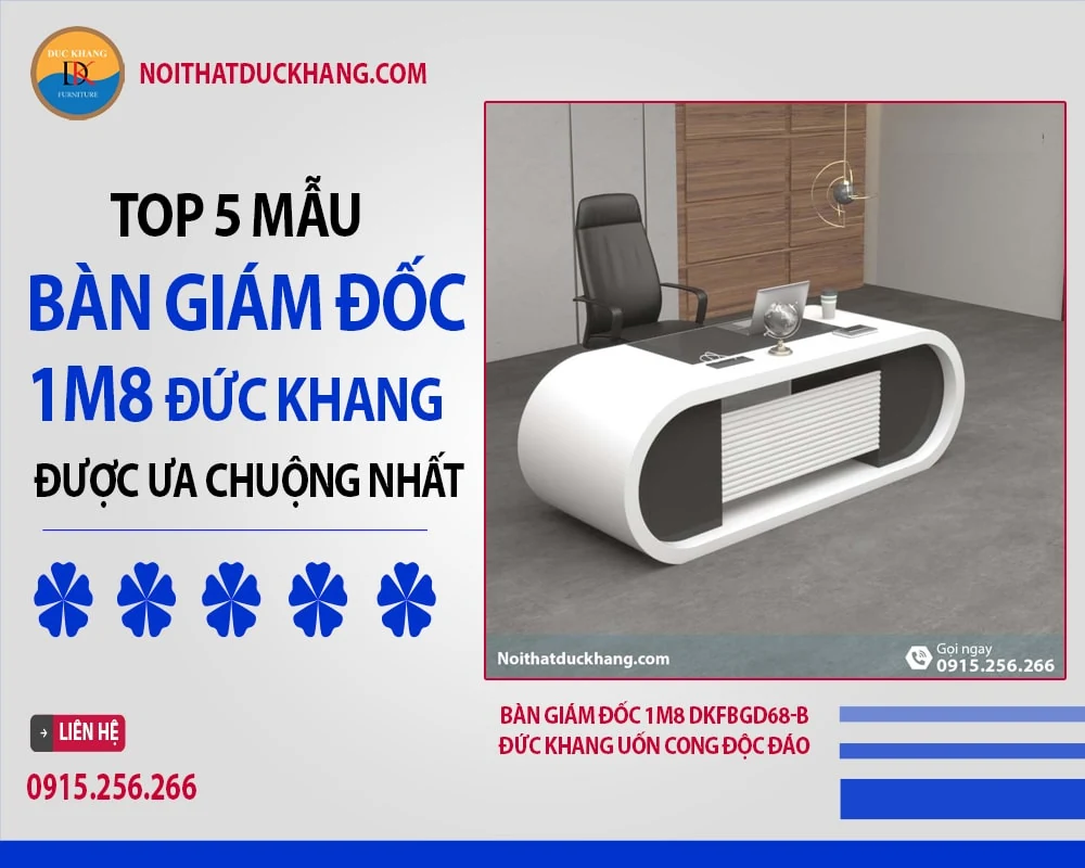 Top 5 mẫu bàn giám đốc 1m8 Đức Khang được ưa chuộng nhất