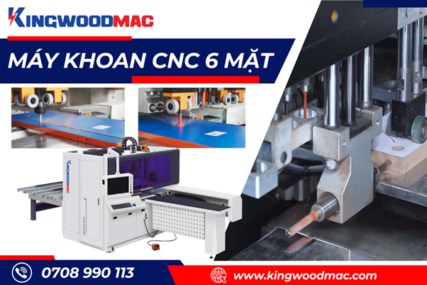 Đơn vị cung cấp máy khoan CNC chất lượng, giá tốt KINGWOODMAC