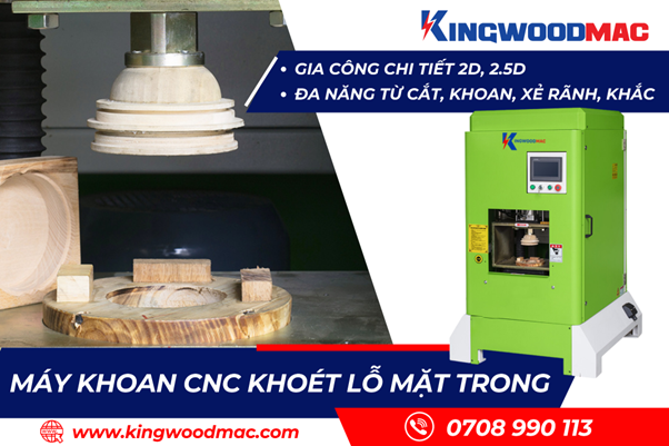 Đơn vị cung cấp máy khoan CNC chất lượng, giá tốt KINGWOODMAC