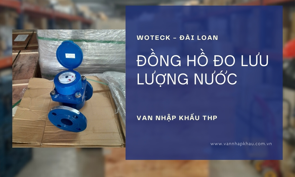 Van Nhập Khẩu THP: Đồng hồ nước|Kiểm soát dòng chảy hiệu quả