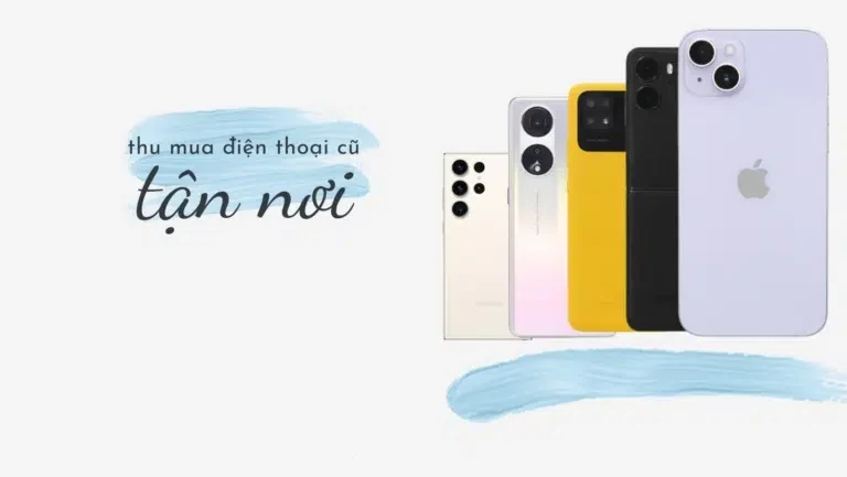 Thu mua điện thoại cũ - Định giá nhanh sau 1 tin nhắn