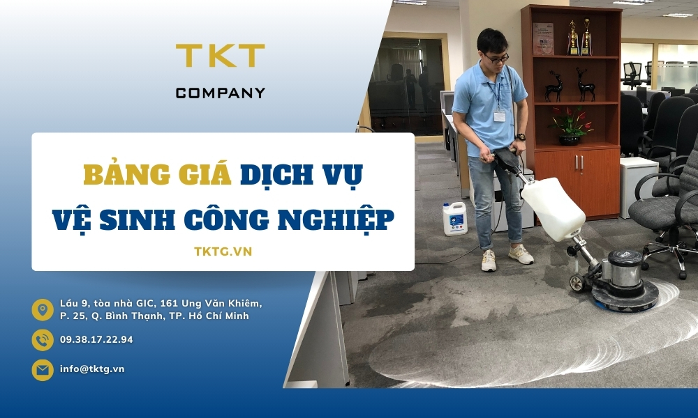 TKT Company - Dịch Vụ Vệ Sinh Công Nghiệp Uy Tín, Tận Tâm tại TPHCM