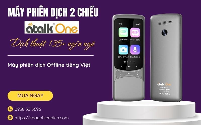 Máy phiên dịch ATalk - Bí quyết giao tiếp trong kinh doanh quốc tế