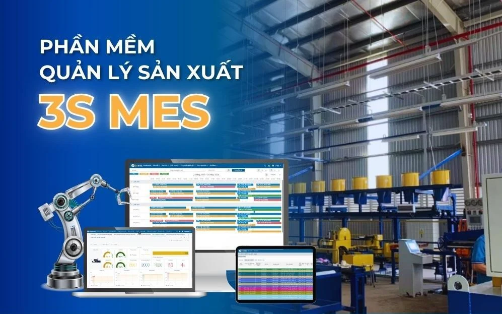 Phần mềm quản lý sản xuất: Lời giải cho bài toán tối ưu hiệu suất vận hành nhà máy