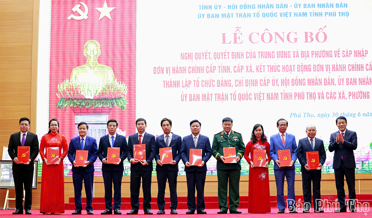 Lễ công bố nghị quyết, quyết định của Trung ương và địa phương về sáp nhập đơn vị hành chính tỉnh Phú Thọ