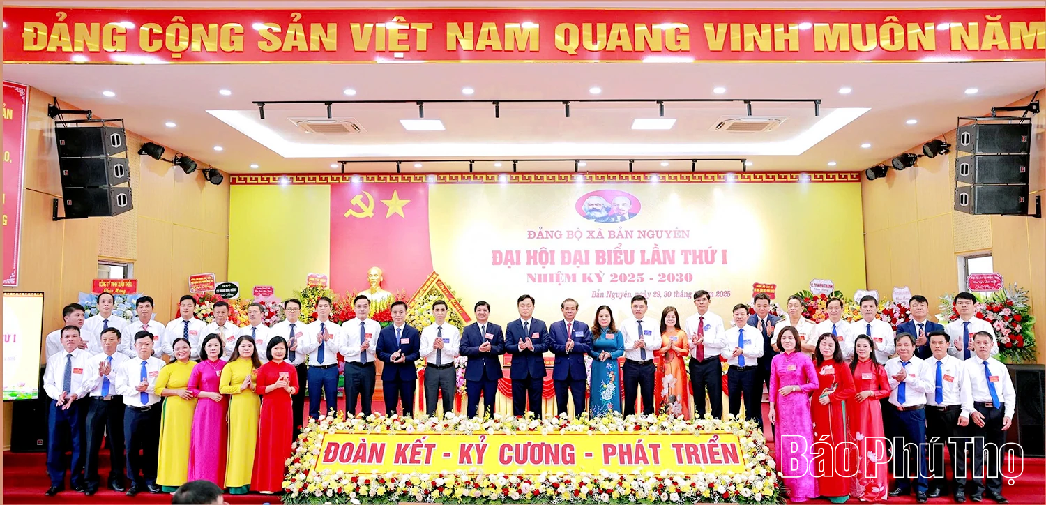 Đại hội đại biểu Đảng bộ xã Bản Nguyên lần thứ I, nhiệm kỳ 2025-2030