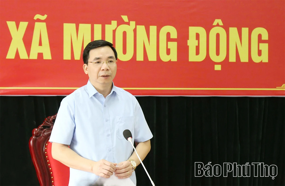 Phó Bí thư Tỉnh ủy Bùi Huy Vĩnh làm việc tại xã Mường Động về thực hiện chính quyền địa phương 2 cấp