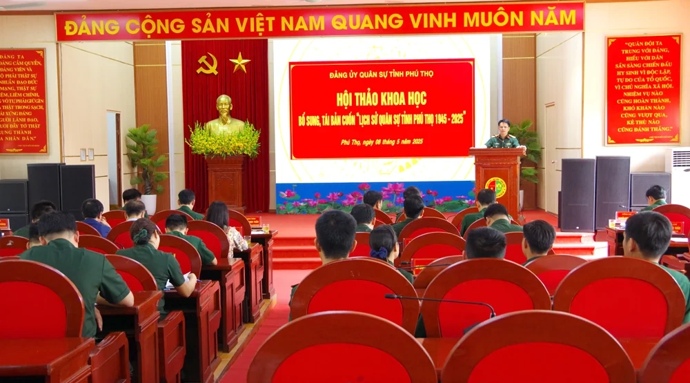 Hội thảo khoa học bổ sung, tái bản cuốn Lịch sử quân sự tỉnh Phú Thọ giai đoạn 1945-2025