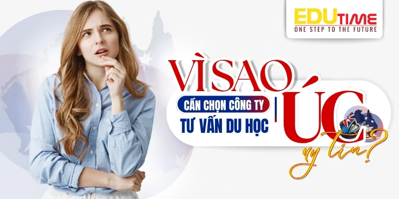 Edutime – Công ty tư vấn du học Úc uy tín