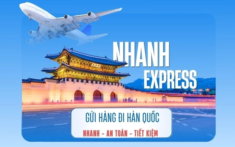 Gửi Hàng Đi Hàn Quốc Uy Tín, Nhanh Chóng, Tiết Kiệm