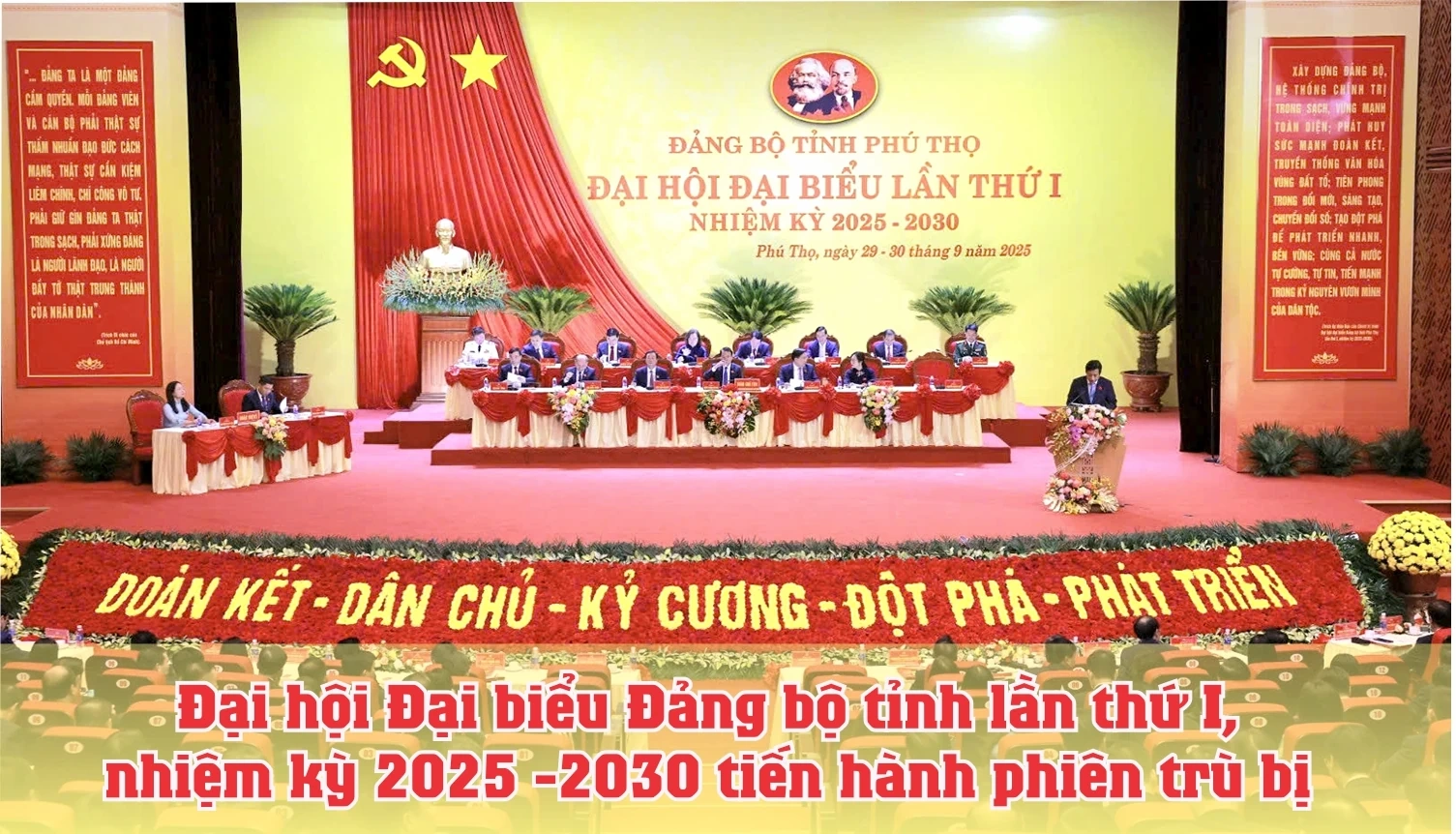 Đại hội Đại biểu Đảng bộ tỉnh lần thứ I, nhiệm kỳ 2025 -2030 tiến hành phiên trù bị
