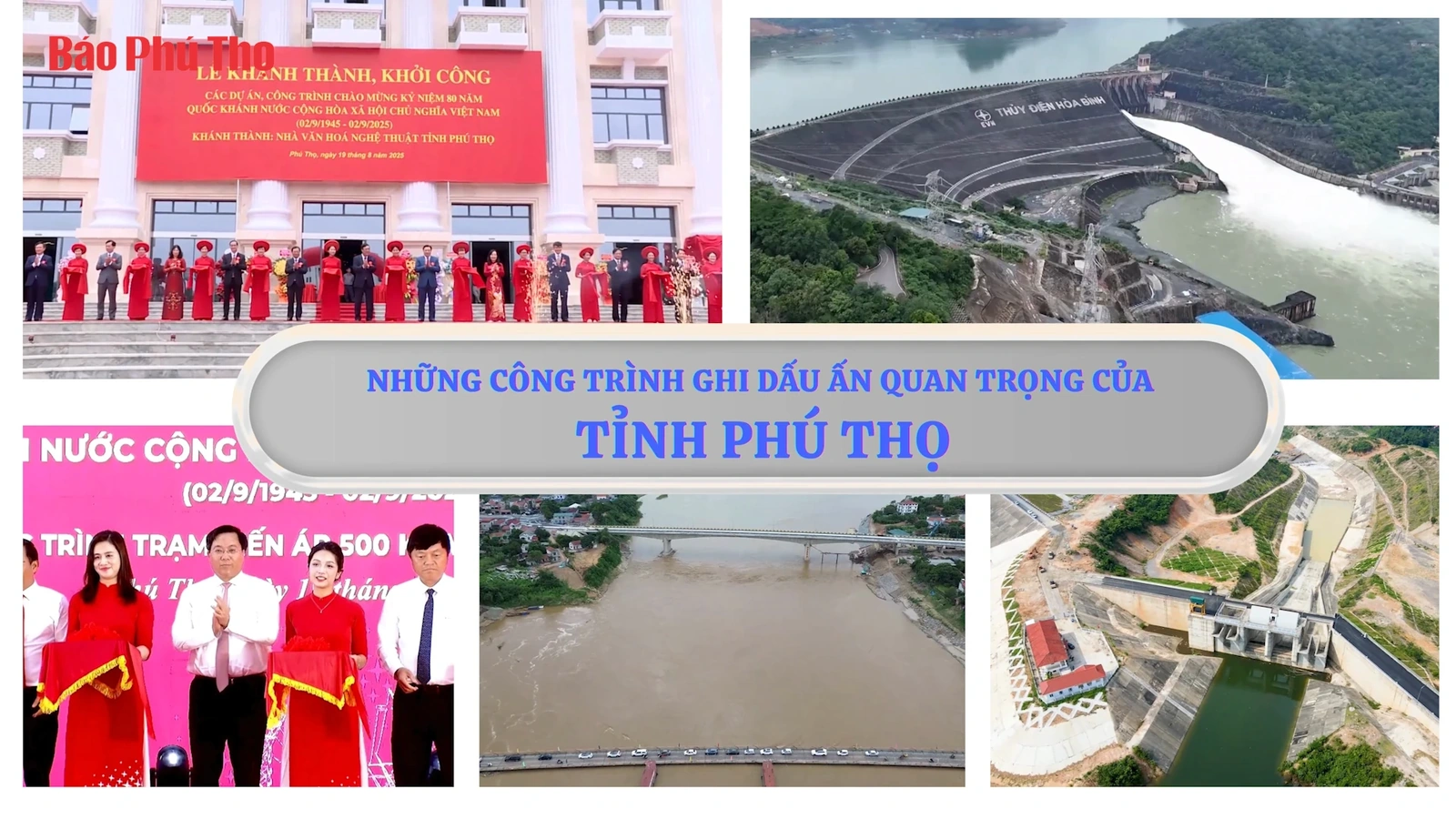 Những công trình ghi dấu ấn quan trọng của tỉnh Phú Thọ