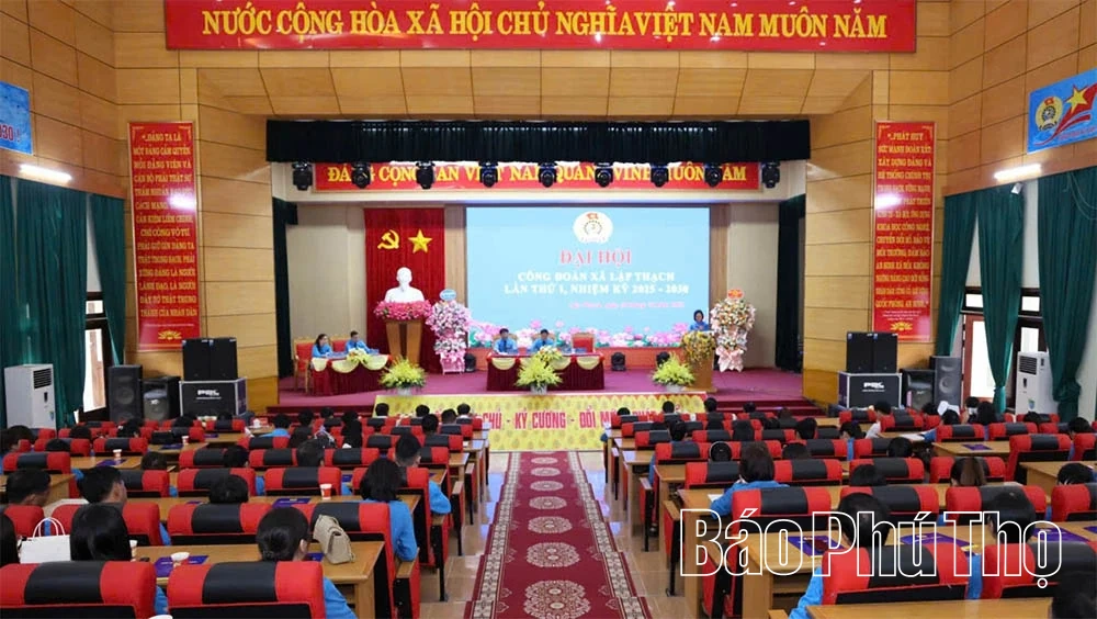 Đại hội Công đoàn xã Lập Thạch lần thứ I