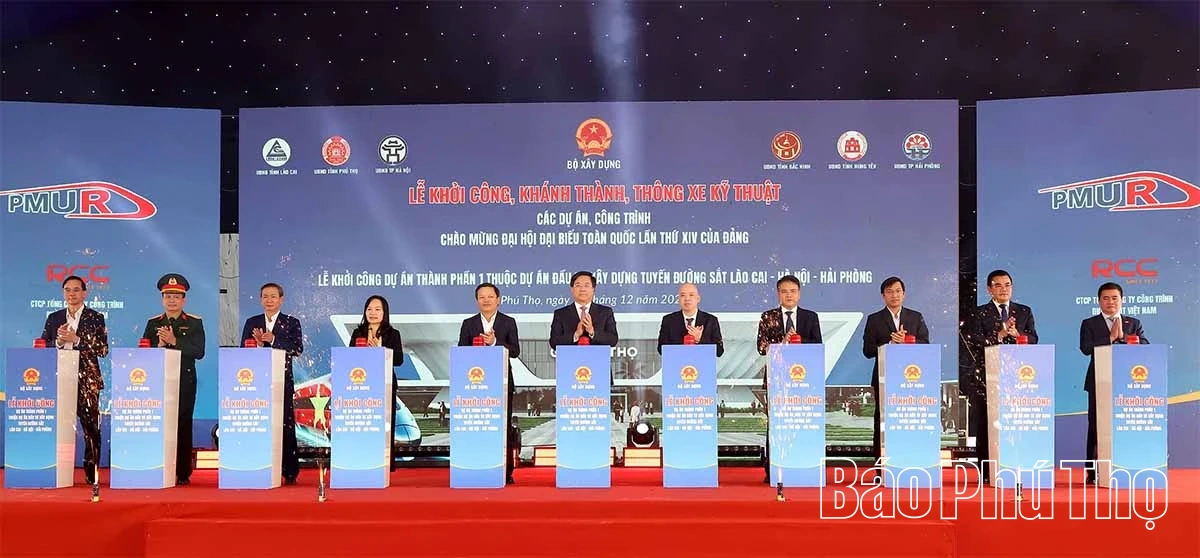 Khởi công Ga Phú Thọ thuộc dự án Đầu tư xây dựng tuyến đường sắt Lào Cai – Hà Nội – Hải Phòng