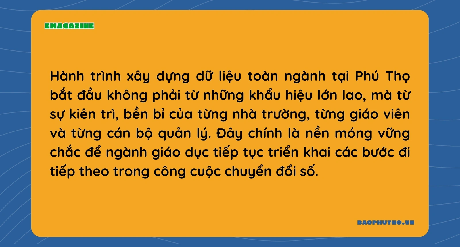 Giáo dục Phú Thọ bước vào thời kỳ số - Kỳ I: Xây dựng dữ liệu toàn ngành - Nỗ lực từ thực tiễn