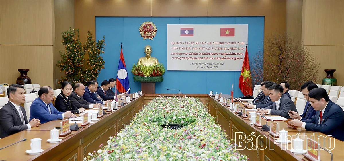 Ký kết Bản ghi nhớ hợp tác hữu nghị giữa hai tỉnh Phú Thọ và tỉnh Hủa Phăn
