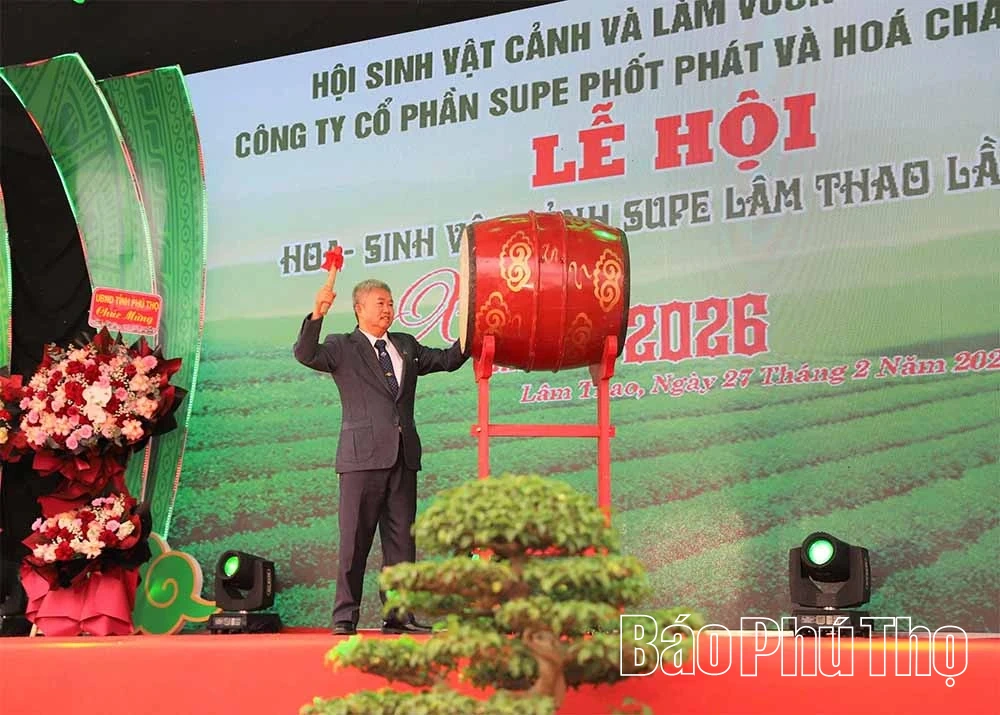 Lễ hội Hoa - Sinh vật cảnh Supe Lâm Thao lần thứ 2 Xuân Bính Ngọ 2026