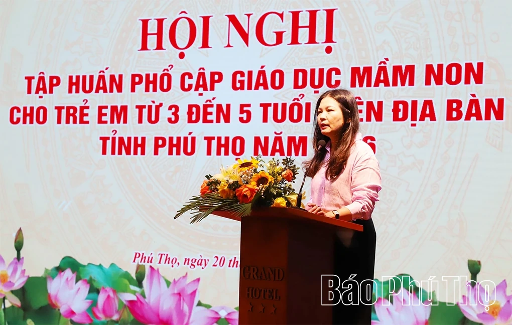 Trên 500 cán bộ quản lý, giáo viên tham gia tập huấn phổ cập giáo dục mầm non cho trẻ 3 - 5 tuổi