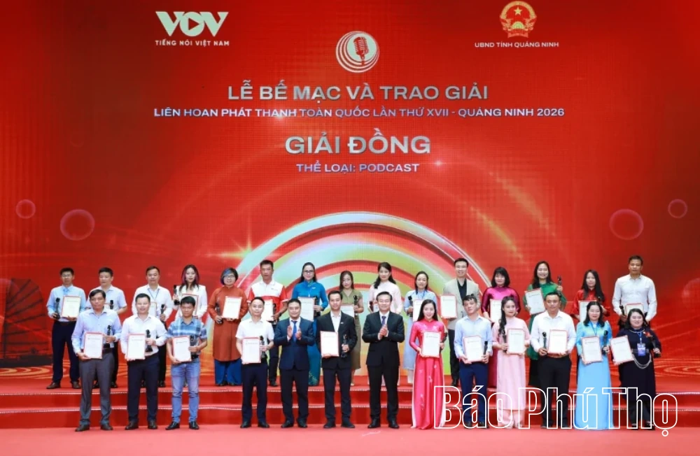 Báo và phát thanh, truyền hình Phú Thọ đoạt 2 giải Vàng tại Liên hoan Phát thanh toàn quốc lần thứ XVII - năm 2026