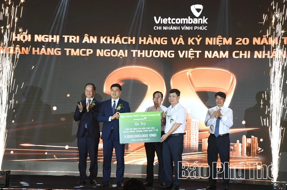 Kỷ niệm 20 năm thành lập Ngân hàng TMCP Ngoại thương Việt Nam - Chi nhánh Vĩnh Phúc