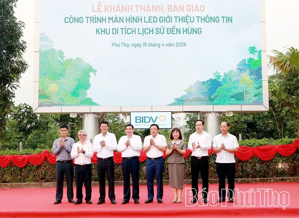 Bàn giao công trình màn hình LED giới thiệu thông tin Khu di tích lịch sử Đền Hùng