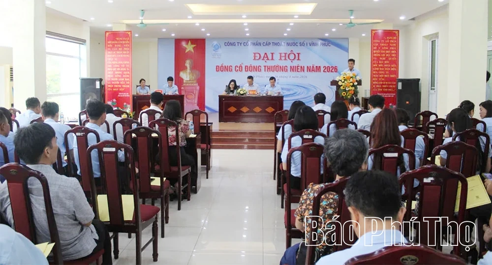 Công ty Cổ phần Cấp thoát nước số 1 Vĩnh Phúc tổ chức Đại hội đồng cổ đông thường niên năm 2026